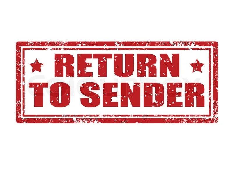 Вернуть отправителю штамп. Return to Sender. Вернуть отправителю бланк. Return to stock.