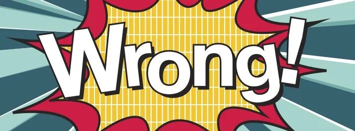 It s wrong is it. Надпись wrong. Wrong картинка. Incorrect надпись. Wrong картинка для детей.