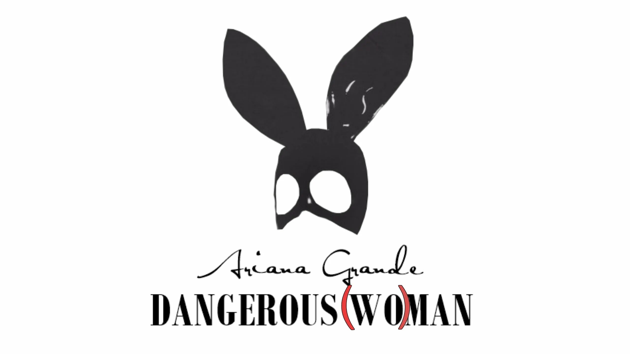 Are dangerous women. Dangerous woman.