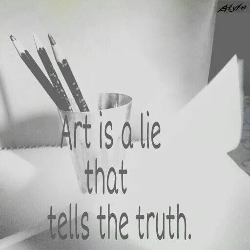 Truth be told Art.