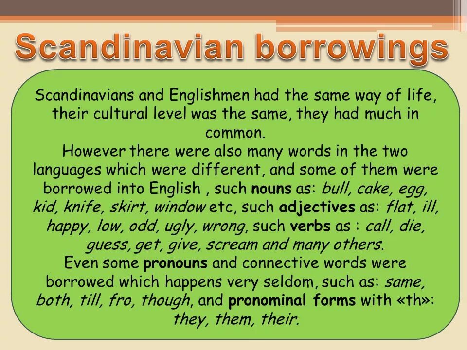 Scandinavian borrowings. Scandinavian borrowings in English. Borrowings proper. Scandinavian borrowings in English examples.