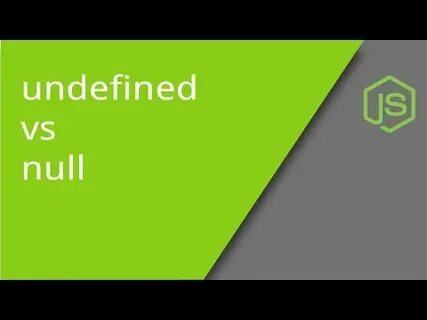 Null undefined