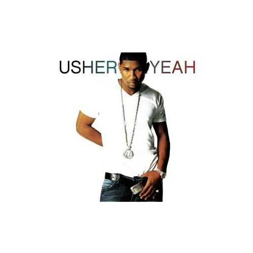 Usher yeah. Usher feat. Usher. Usher feat. Usher, lil jon, ludacris.