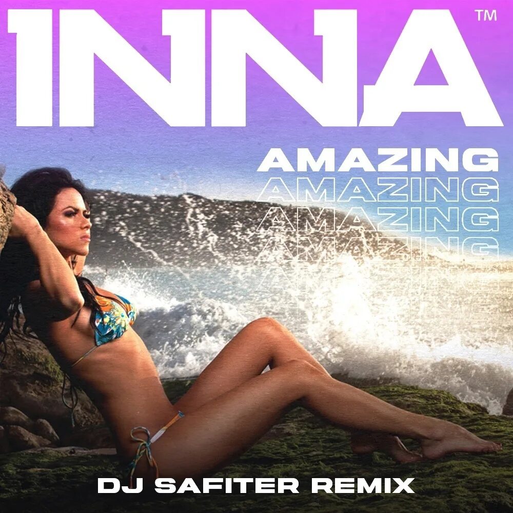 Inna amazing 2009. Inna amazing 2023. DJ Safiter. Inna amazing text.