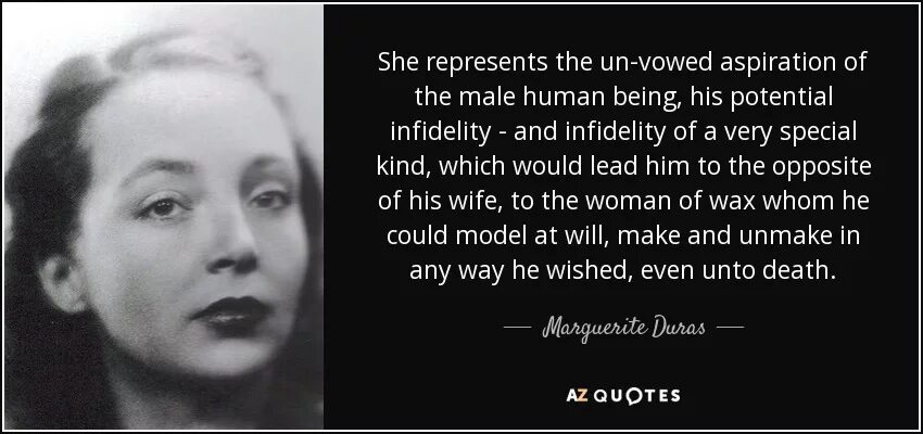 Want is the mother of. Маргерет Дюрас. Болезнь смерти Маргерит Дюрас. Suddenly remember something. Writers quotes about women.