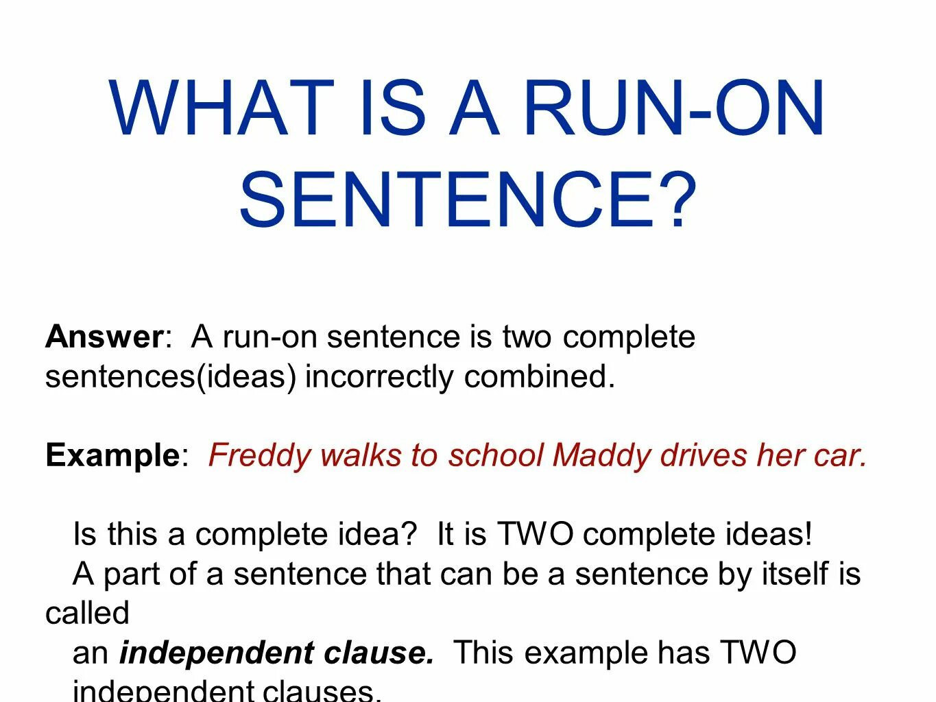 Language functions communication. Run on sentence examples. Run ons. Run on sentences. Run ons.