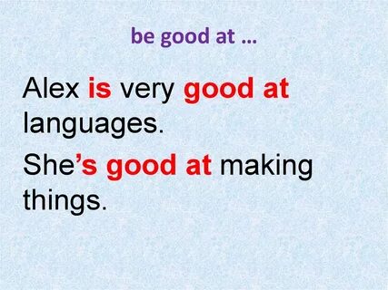 She is very good languages