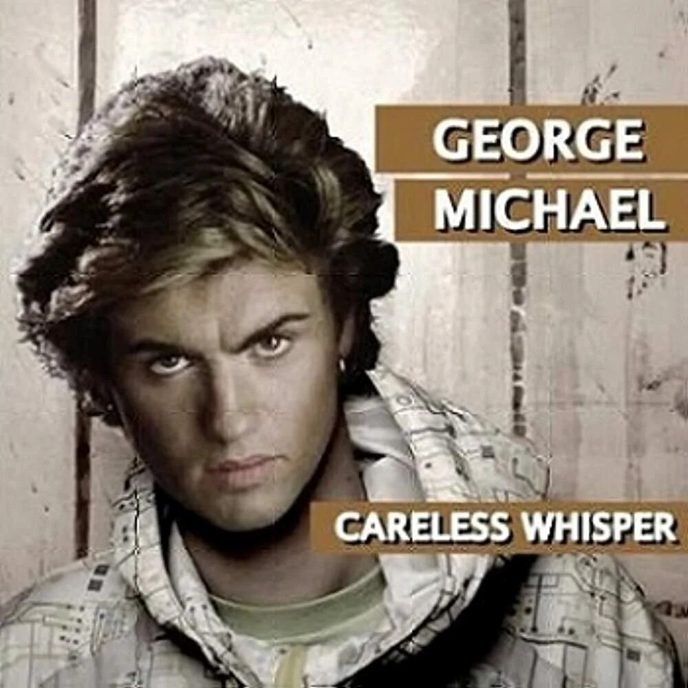 Whisper песня джорджа майкла. George Michael Careless Whisper. Мэдлин Эндрюс-Ходж Careless Whisper.