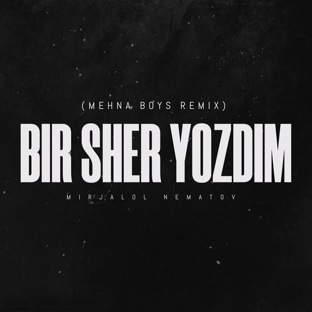 Bir sher yozdim mp3. Mirjalol Nematov bir Sher yozdim. Бир Шер йоздим сатрлари Дардан Яралган. Mirjalol Nematov bir Sher yozdim YOZILGANI.