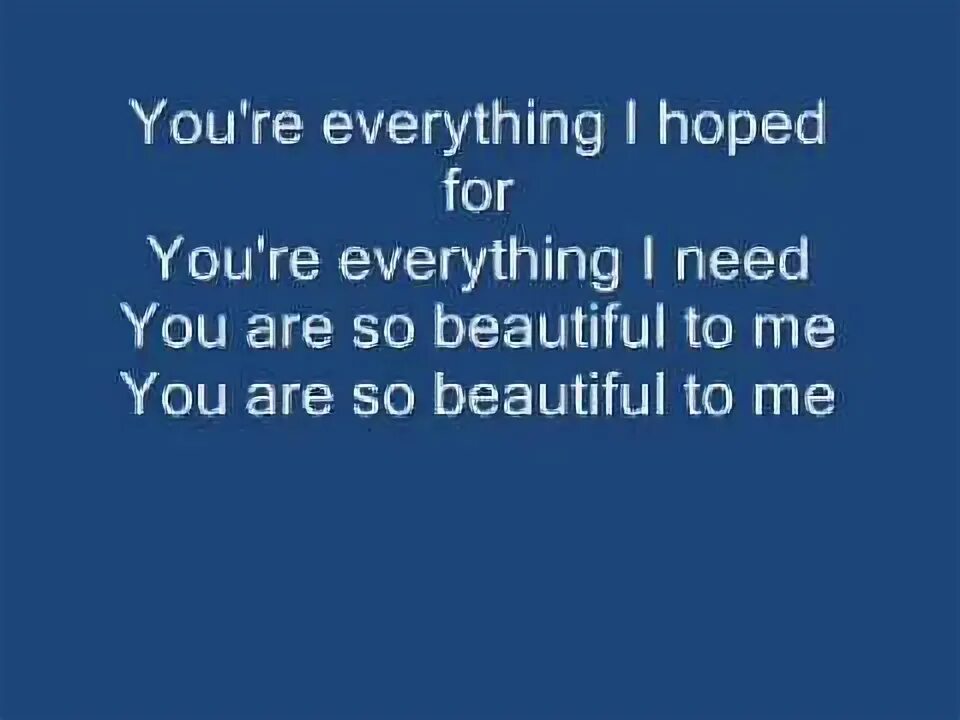 You are so beautiful текст. You are so beautiful текст