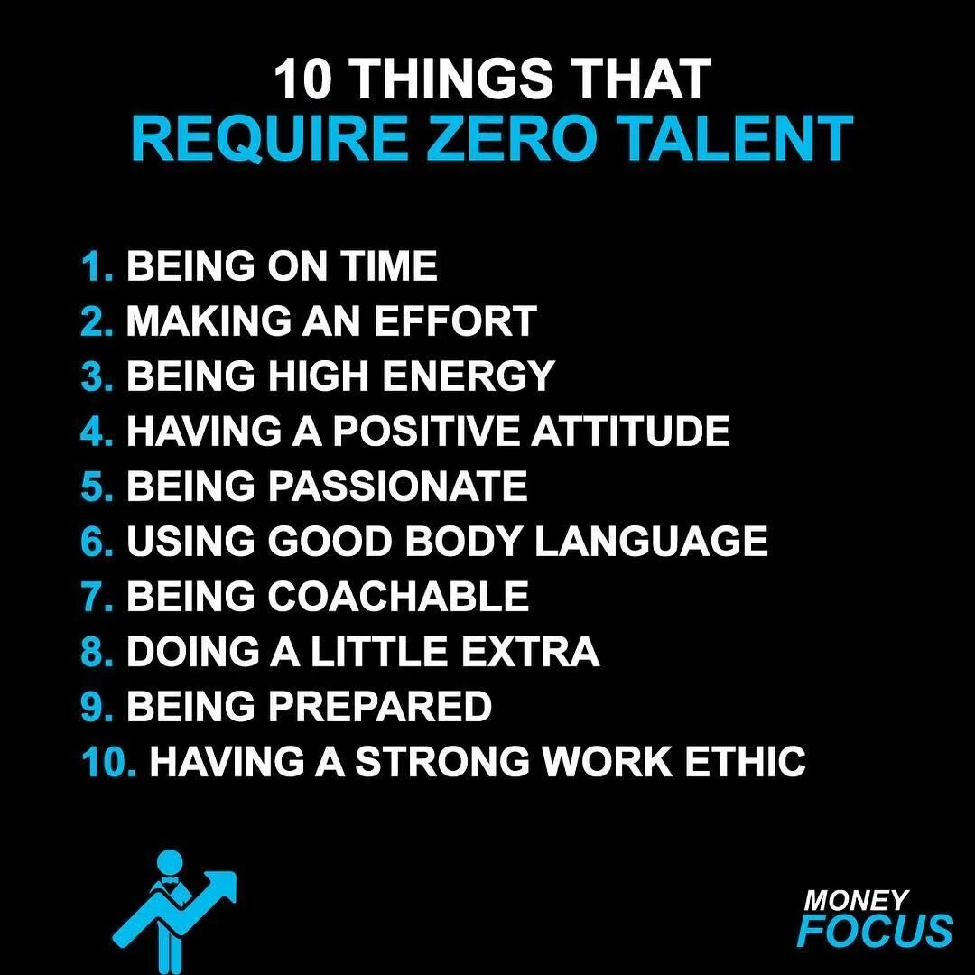 Require null. 10 things that require zero talent. make an effort.