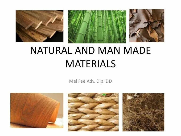 Natural materials. Man made materials. Natural and Artificial materials. Man made natural. Materials examples.
