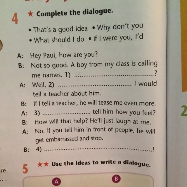 4 complete the dialogue use