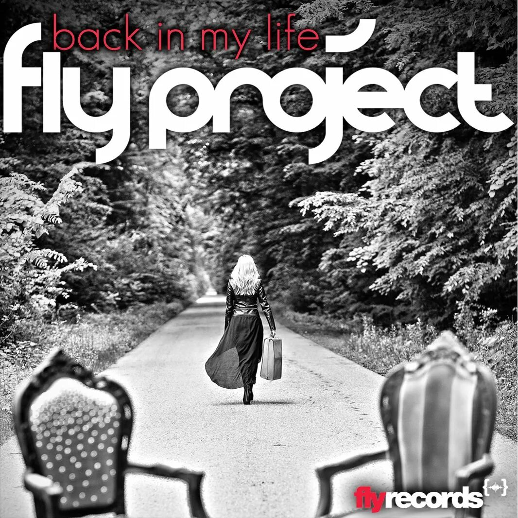 Fly Project - back in my Life. Fly Project фото. Fly Project back in my Life Remix. Project обложка. Up in my life