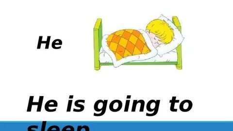 I am go to sleep