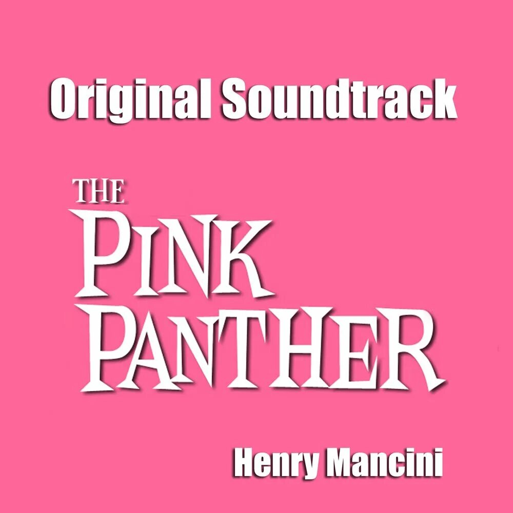 Henry Mancini the Pink Panther Theme. The Pink Panther. Original Soundtrack. Henry mancini the pink panther