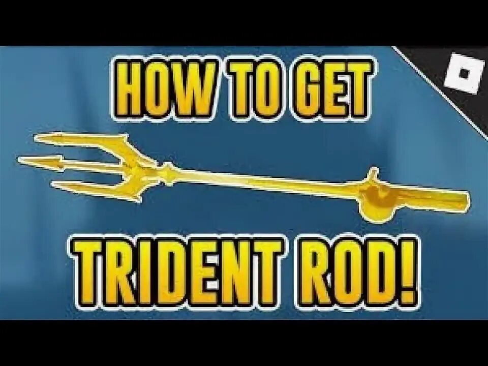 Как получить trident rod в fisch. Как получить trident rod в fisch