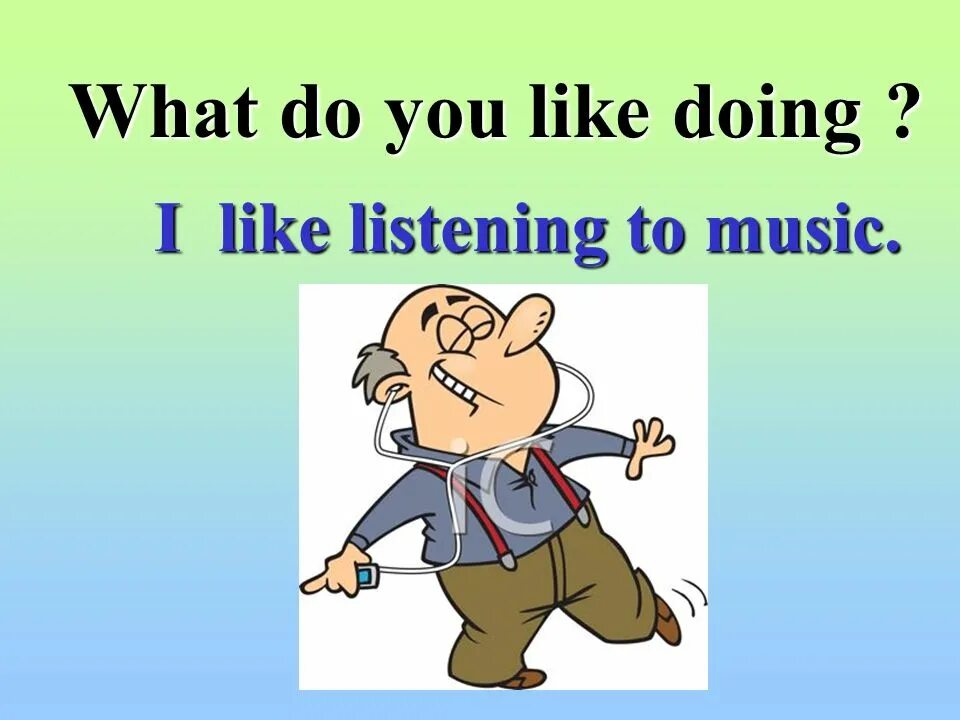 I like sundays because. Like doing презентации. Конструкция like doing. Презентация do you like. I like doing для детей.