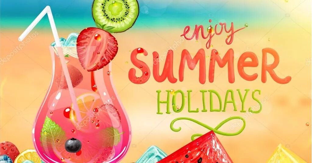 Have a good holiday. Летние каникулы на английском. Happy Summer Holidays. Enjoy Summer Holidays. Happy Summer картинки.