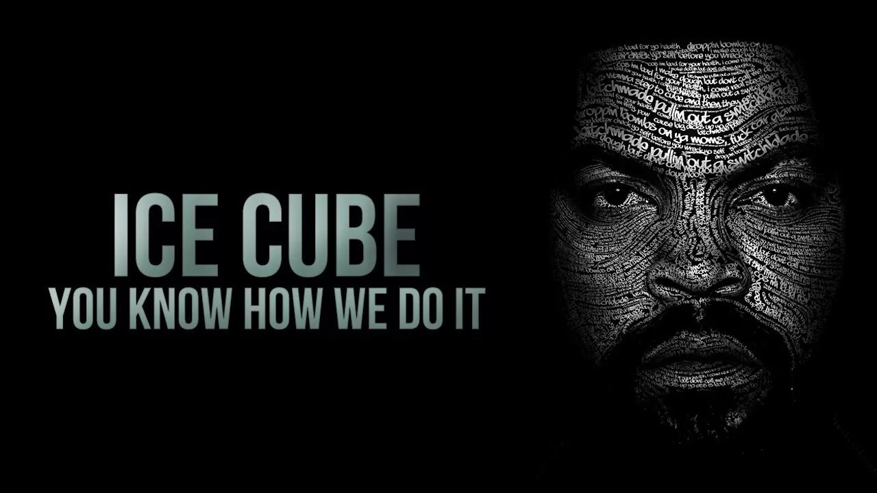 Ice Cube. Ice Cube logo. Ice Cube you know how we do. Ice Cube надпись. Ice cube you know how