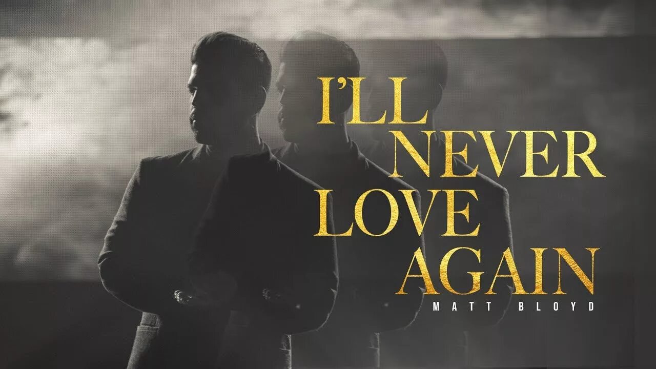 Never Love again. Ill never Love again. Never Love обложка. I'll never Love again русская версия.