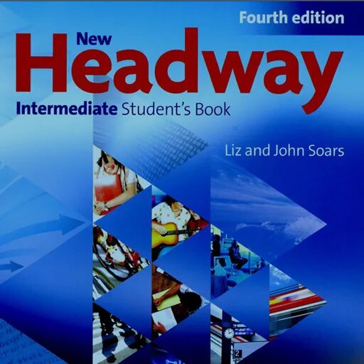 Headway teacher book intermediate. New Headway Intermediate 3th Edition. New Headway Intermediate student's book. New Headway Intermediate 4th Edition. Headway pre Intermediate 4th Edition student book.