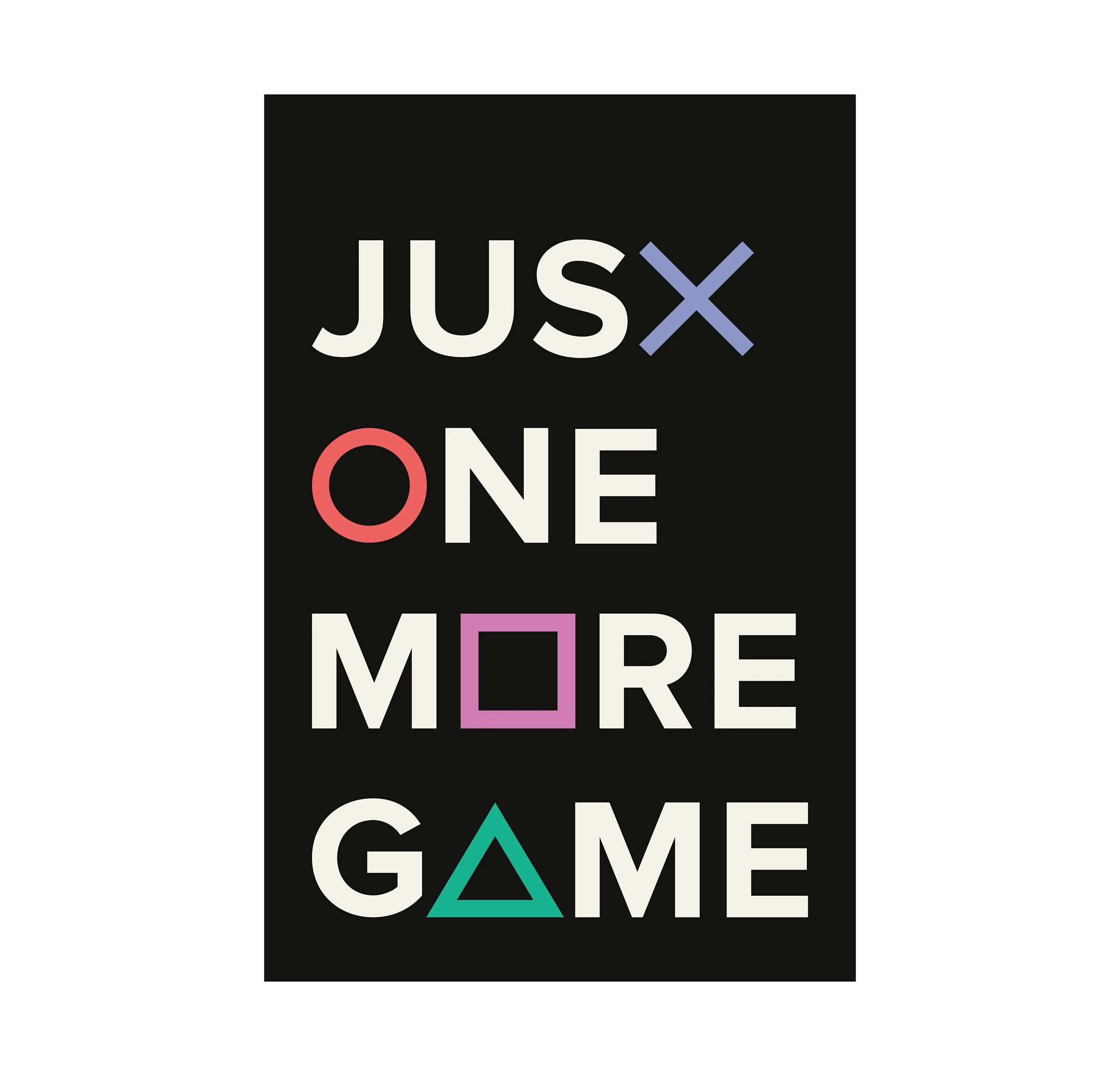 Игра just one. Надпись just one more game. Плакат гейм рум. Just one more game плейстейшен картинка. Надпись one Gaming.