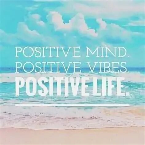Positive mind. Positive mind positive life. positive vibes positive life. обои positive mind positive vibes positive life. positive life positive mind надписи.