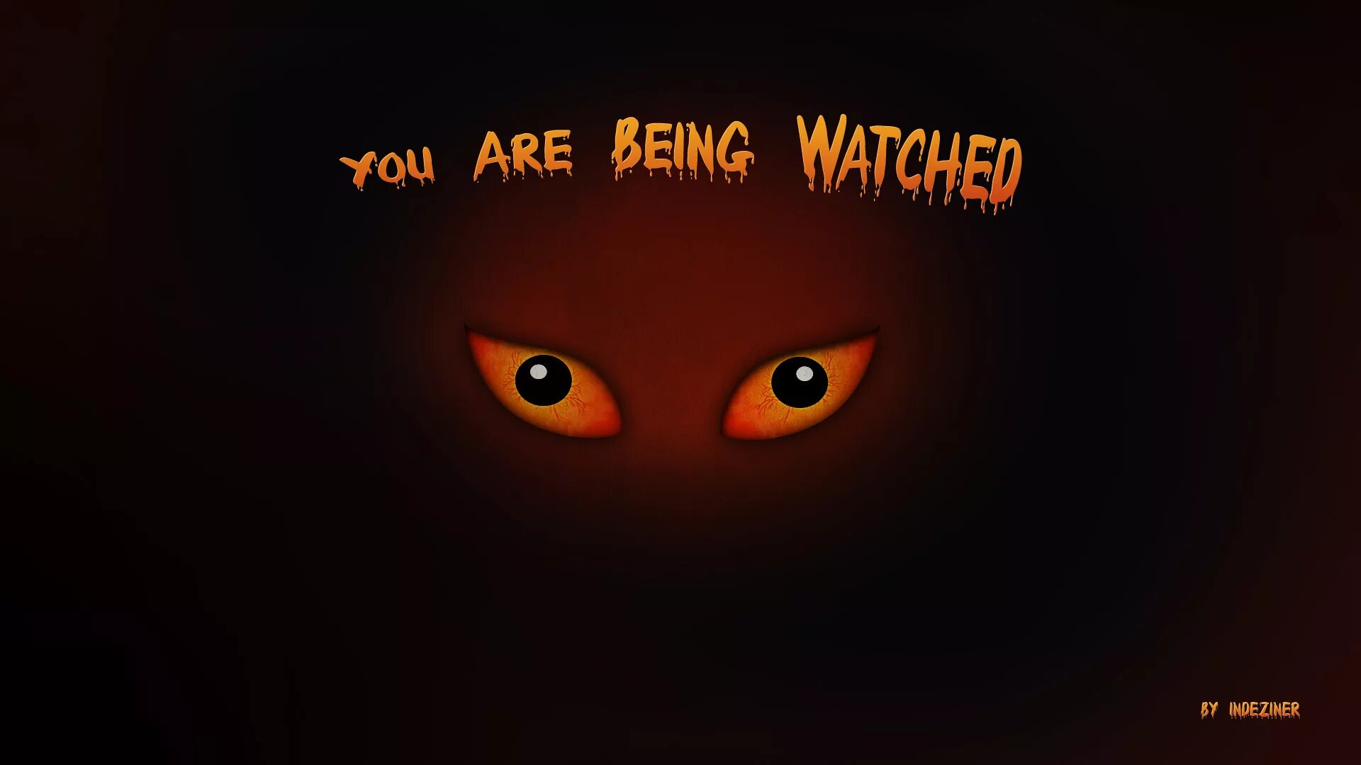 I m being watched. You are being watched. freaky. обои за тобой следят hd. i am watching you wallpaper.