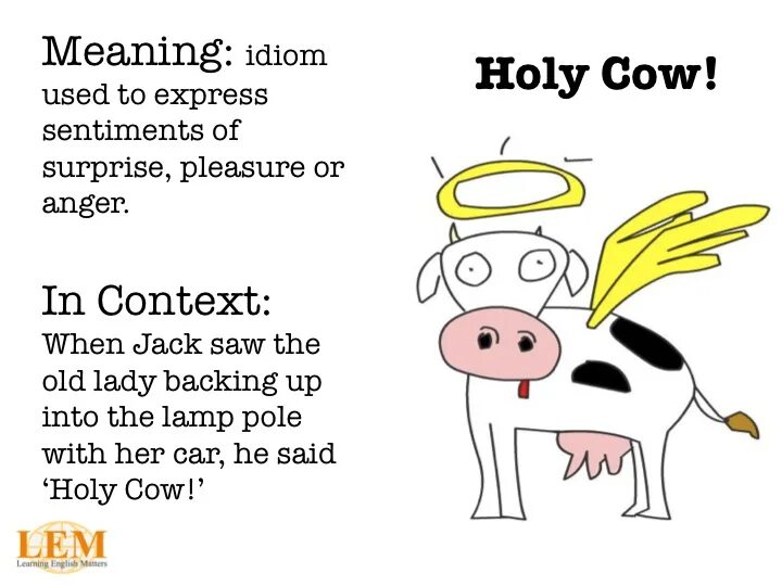 Идиома cow. Идиомы на английском. Have a ball idiom. Идиома cow. Идиома cow.