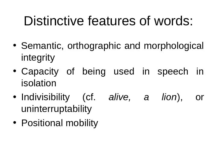 Semantic features. Distinctive and non-distinctive features of phoneme.. Distinctive features examples.