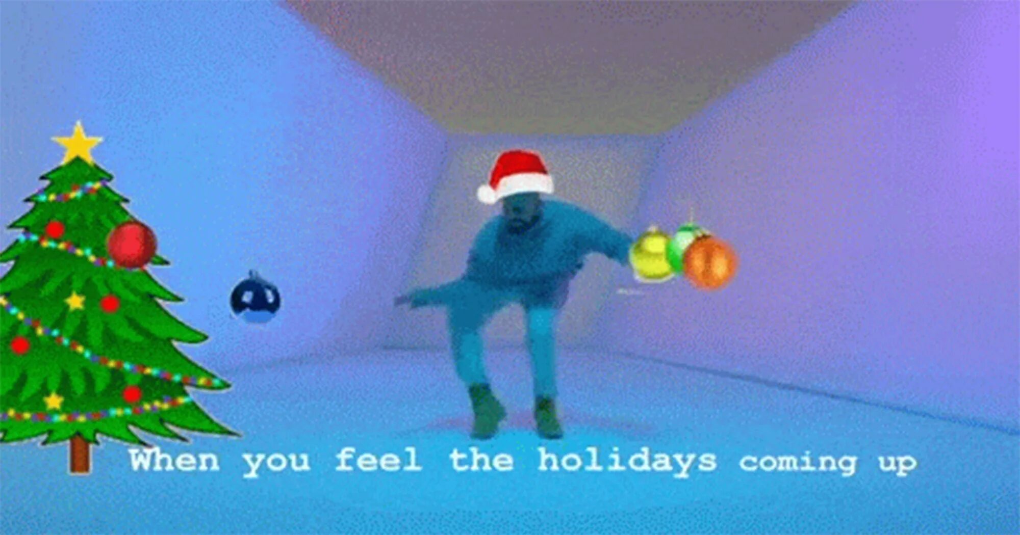 When the holidays come