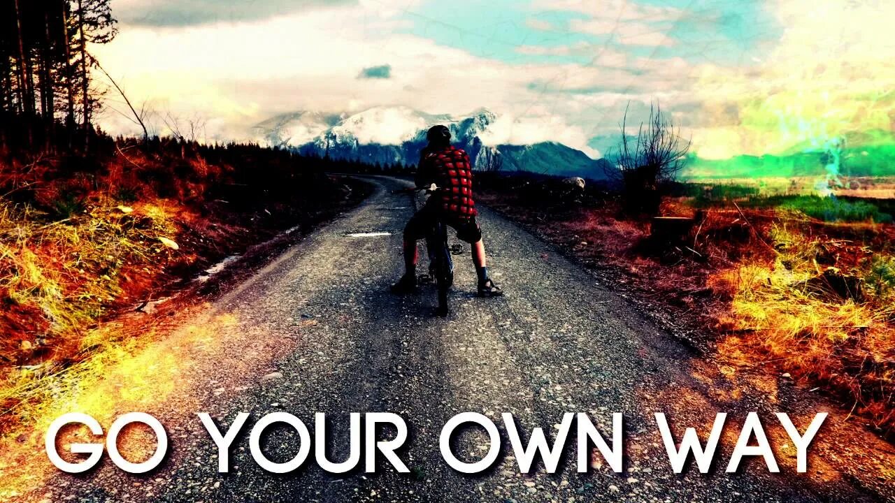 Own way. Go your own way. Надпись go your own way. My own way Джей Шон. I just can way