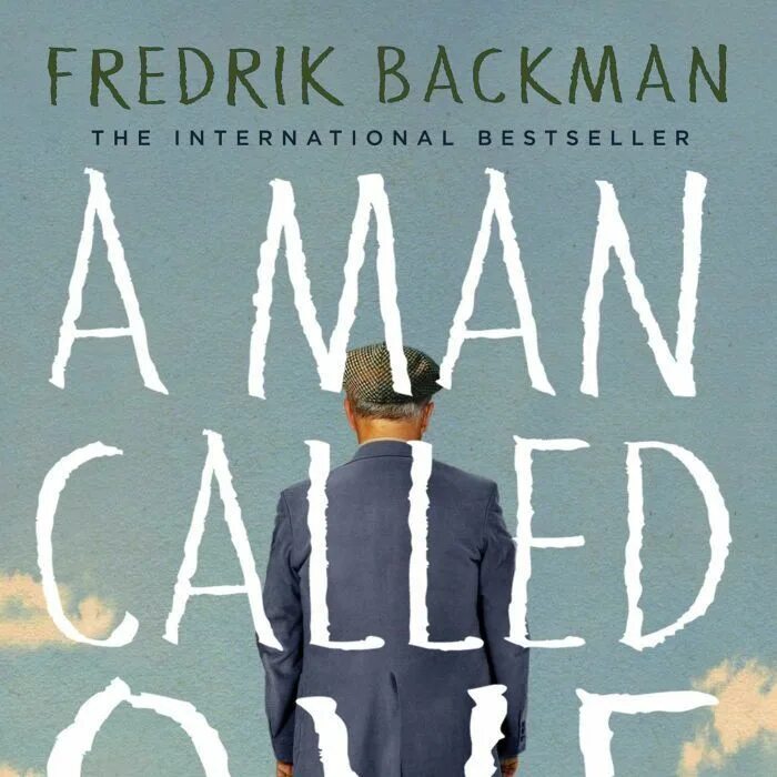 Men s books. Fredrik Backman. A man Called ove a novel by: Fredrik Backman. A man Called ove Фредерик. A man Called Love book.