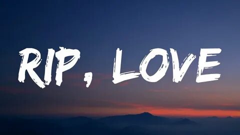 Rip love