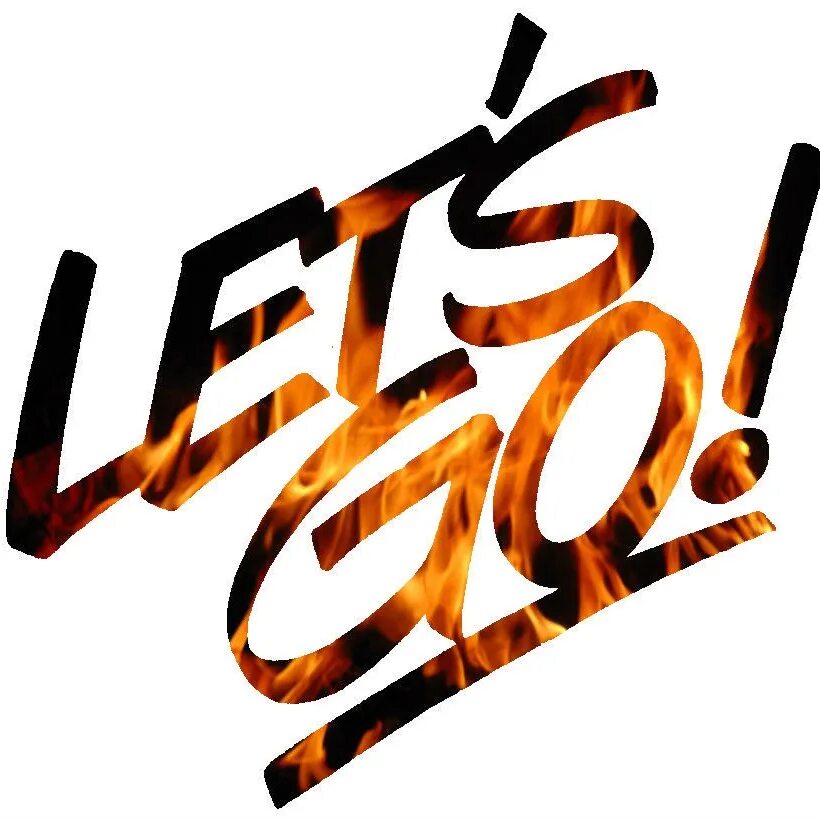 Let s go closer. Надпись летс гоу. let надпись. красивая надпись lets go. go.