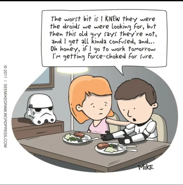 It is known that bits are. These are not the droids you’re looking for.”.