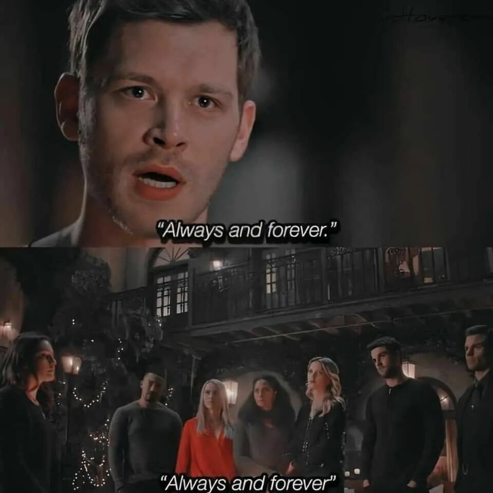 Как на английском будет я всегда возвращаюсь. Always and forever первородные. первородные всегда и навечно. всегда и навечно майклсон. дневники вампира всегда и навечно.