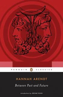 Between Past and Future ebook by Hannah Arendt - Rakuten Kobo.