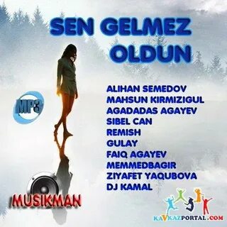 Sen gelmez oldun mp3