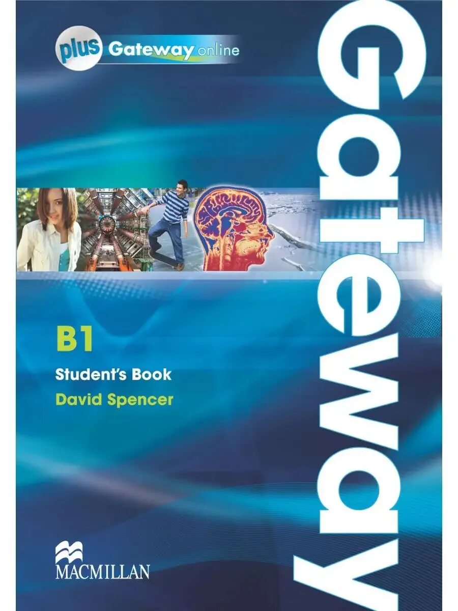Gateway a2 students book pdf. Gateway b2 student&#039;s book david spencer. учебник gateway b2. учебники macmillan gateway.