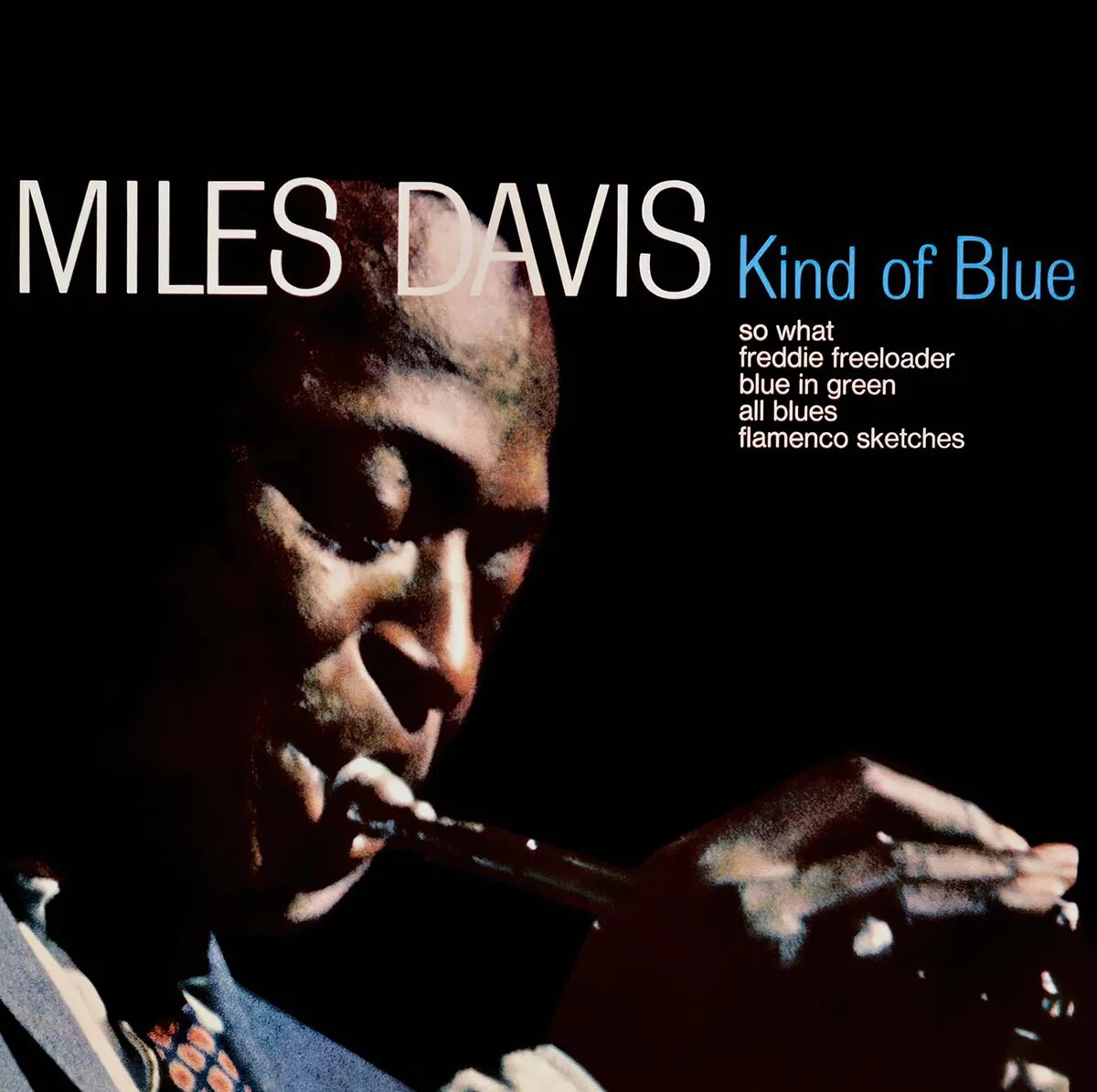 Kind of Blue Майлз Дэвис. Miles Davis kind of Blue обложка. Miles Davis обложки альбомов. Miles Davis фото.