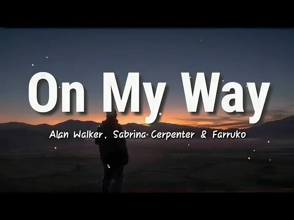 My way видео. Alan walker on my way. oh my way alan walker. on my way. so take me alan walker.