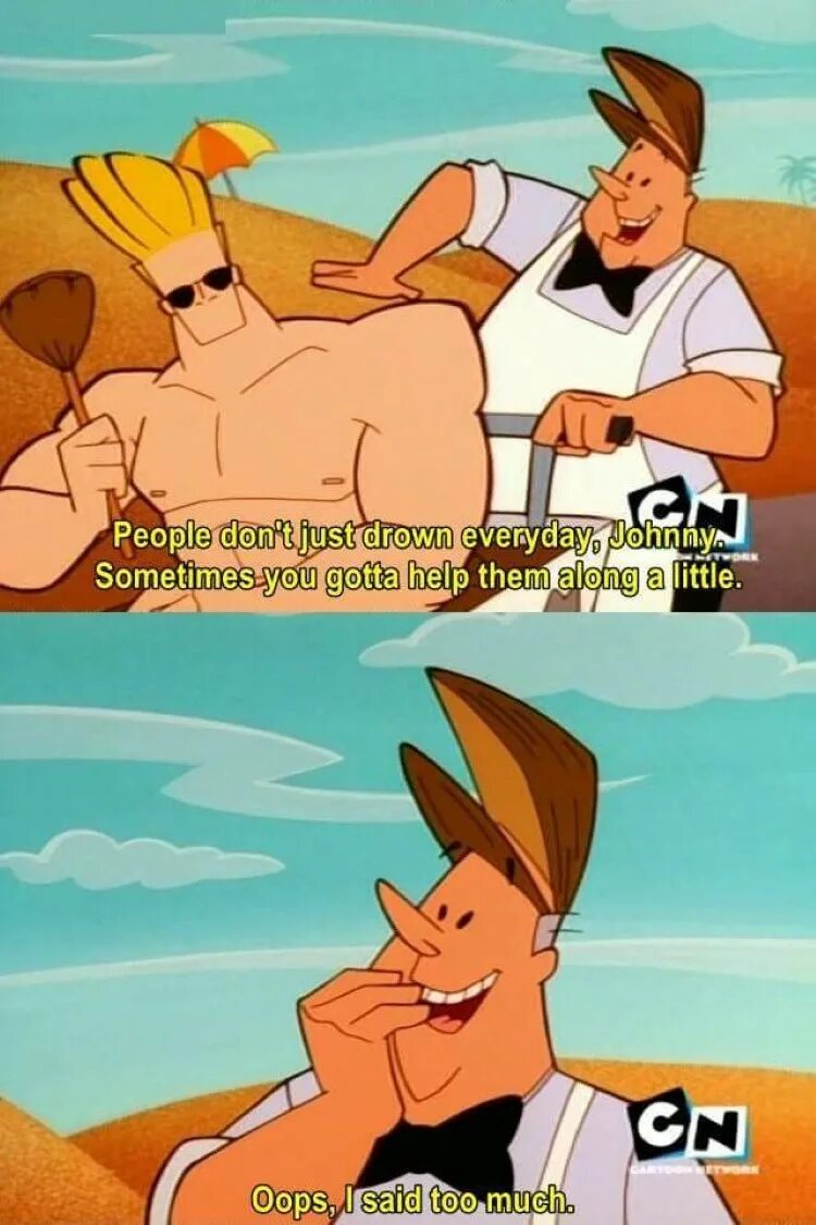 Said too much. Johnny Bravo. Johnny Bravo мемы. Джонни Браво Мем. Johnny Bravo приколы.