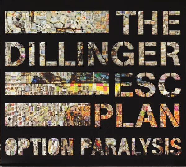 From planned ones. The Dillinger Escape Plan. Dillinger Escape Plan logo. The Dillinger ESC Plan. Dillinger Escape Plan ire works (2007).