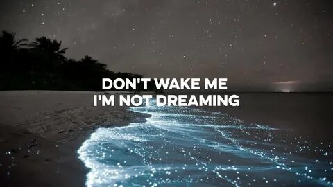 Im dreaming