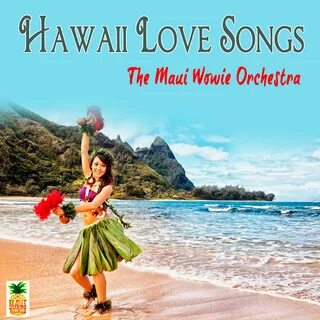 The Maui Wowie Orchestra. 
