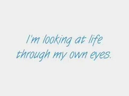 See through my eyes