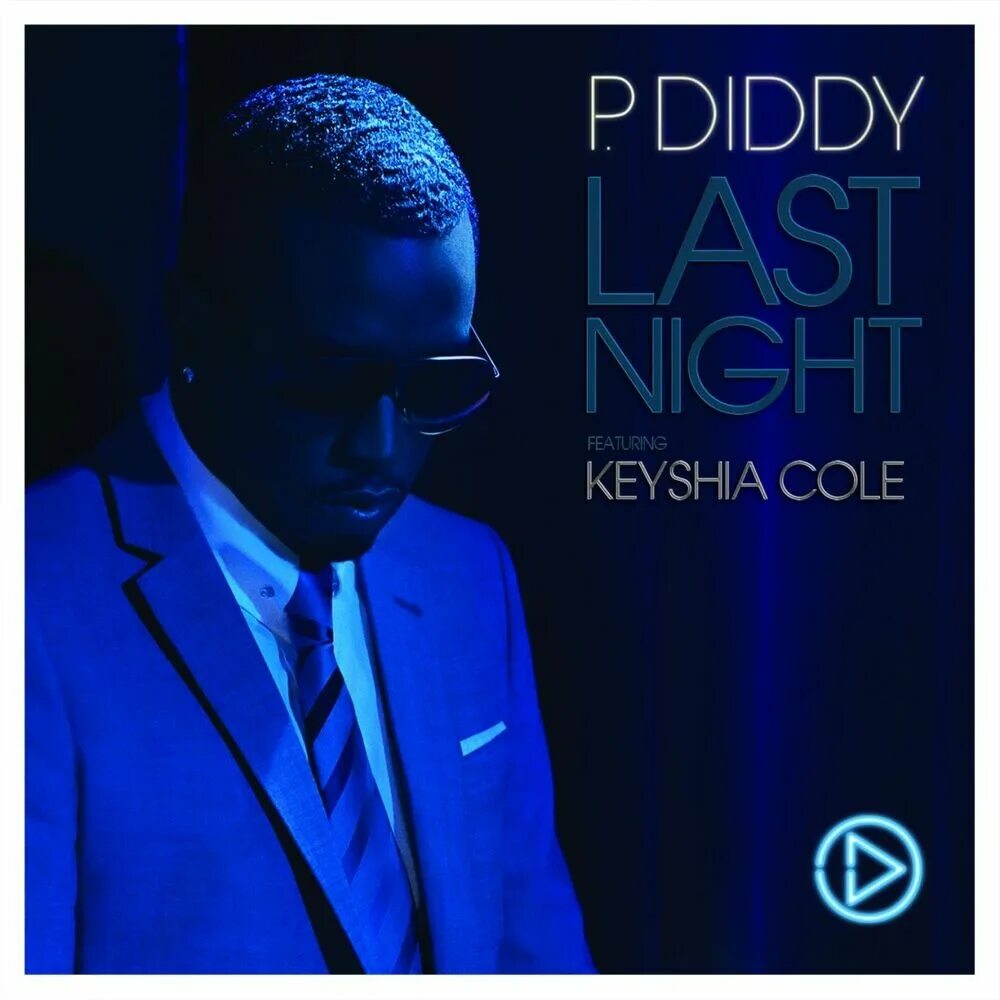 Last night diddy feat keyshia. Пи Диди ласт Найт. Пафф Дэдди ласт. Diddy Keyshia Cole. P Diddy last Night.