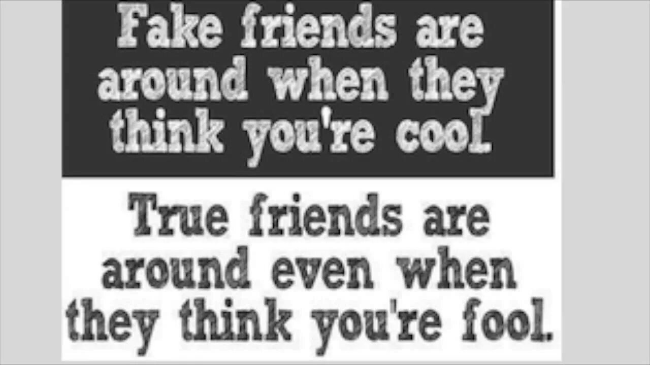 Even rounds. True friends. Quotes about fake friend.